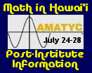 AMATYC Math in Hawaii (2006) Post-Institute Info button (link)